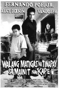 Walang Matigas Na Tinapay Sa Mainit Na Kape - Poster