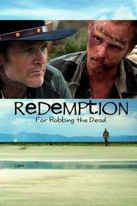 Redemption: For Robbing the Dead - Poster