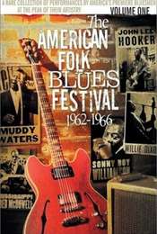 The American Folk Blues Festival 1962-1966  Vol. 1