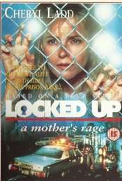 Locked Up: A Mother’s Rage