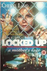 Locked Up: A Mother’s Rage - Poster