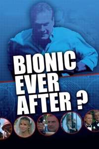 Bionic Ever After? - Poster