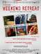 Weekend Retreat