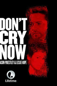 Don't Cry Now - Poster