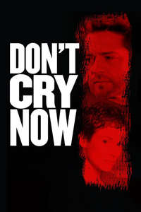 Don't Cry Now - Poster