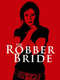 The Robber Bride