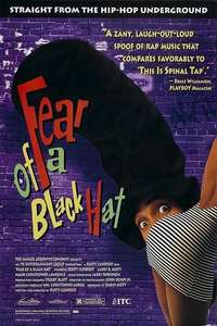 Fear of a Black Hat - Poster