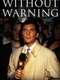 Without Warning