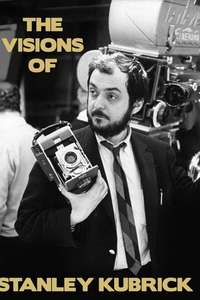 The Visions of Stanley Kubrick - Poster