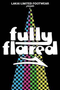 Fully Flared - Poster