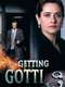 Getting Gotti