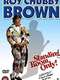 Roy Chubby Brown: Standing Room Only