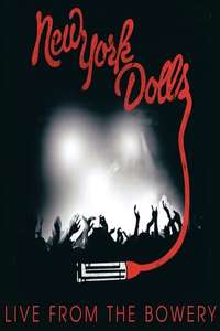New York Dolls: Live From The Bowery - Poster