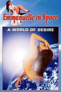 Emmanuelle in Space 2: A World of Desire - Poster