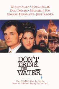 Don't Drink the Water - Poster