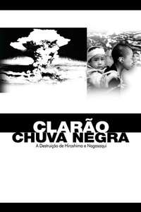 White Light/Black Rain: The Destruction of Hiroshima and Nagasaki - Posters