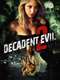 Decadent Evil 2