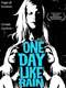 One Day Like Rain