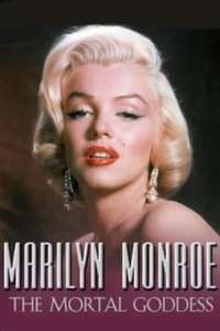 Marilyn Monroe: The Mortal Goddess - Poster