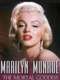 Marilyn Monroe: The Mortal Goddess