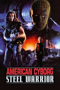 American Cyborg: Steel Warrior - Poster