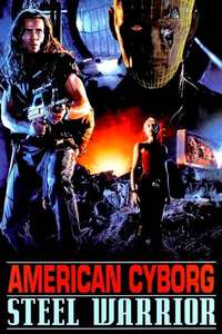 American Cyborg: Steel Warrior - Poster