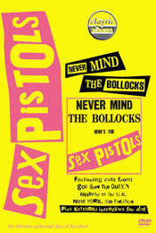 Classic Albums: Sex Pistols - Never Mind The Bollocks  Here's The Sex Pistols