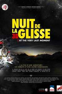 Nuit de la glisse: At the Very Last Moment - Poster