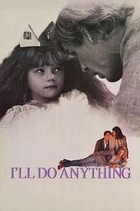 I'll Do Anything - Poster