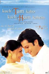 Kuch Tum Kaho Kuch Hum Kahein - Posters