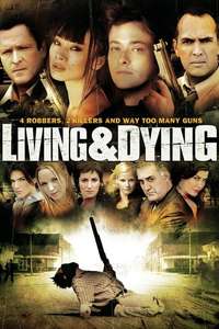 Living & Dying - Poster
