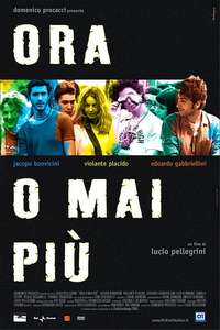 Ora o mai più - Poster