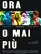 Ora o mai più