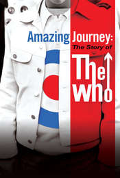 The Who: Amazing Journey - The Story of The Who