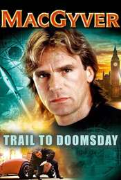 MacGyver: Trail to Doomsday