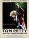 Tom Petty and the Heartbreakers: Runnin' Down a Dream