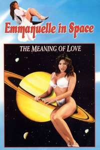 Emmanuelle in Space 7: The Meaning of Love - Poster