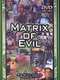 Matrix of Evil