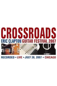 Eric Clapton's Crossroads Guitar Festival 2007 - Poster