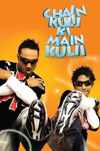 Chain Kulii Ki Main Kulii - Poster