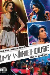 Amy Winehouse : I Told You I Was Trouble (Live in London) - Poster