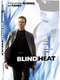 Blind Heat