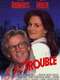I Love Trouble