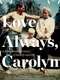 Love Always  Carolyn