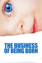 The Business of Being Born