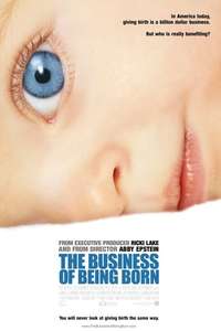 The Business of Being Born - Poster
