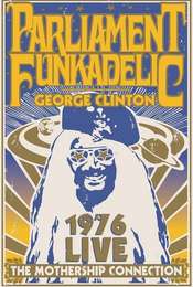 George Clinton and Parliament Funkadelic - Mothership Connection