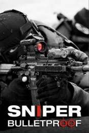 Snipers - Bulletproof