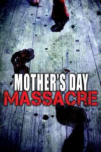 Mother's Day Massacre - Poster