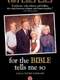 For the Bible Tells Me So